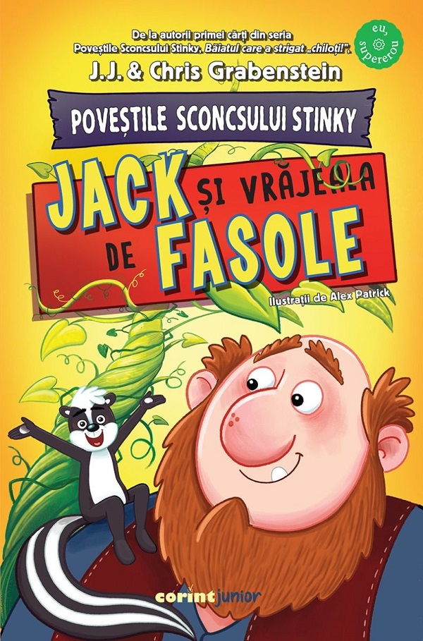 Povestile Sconcsului Stinky: Jack si vrajeala de fasole - Chris Grabenstein, J.J. Grabenstein
