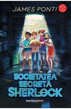 Coperta cărții 'Societatea secretă Sherlock - James Ponti'
