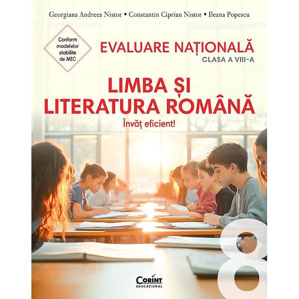 Evaluare Nationala 2026. Limba si literatura romana - Clasa 8 - Georgiana Andreea Nistor, Constantin Ciprian Nistor, Ileana Popescu