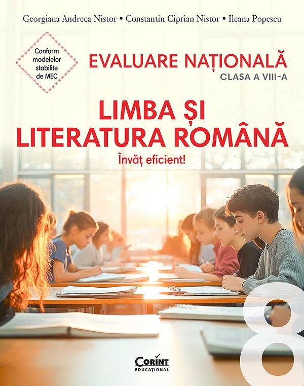 Evaluare Nationala 2026. Limba si literatura romana - Clasa 8 - Georgiana Andreea Nistor, Constantin Ciprian Nistor, Ileana Popescu