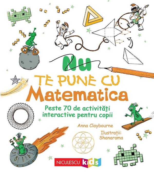 Nu te pune cu matematica - Anna Claybourne