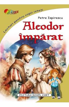 Aleodor imparat - Petre Ispirescu