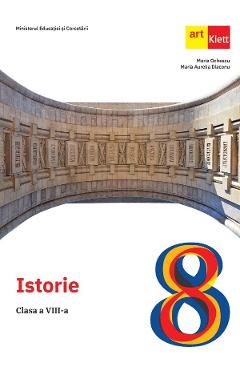 Poza produsului Istorie - Clasa 8 - Manual - Maria Ochescu, Maria Aurelia Diaconu