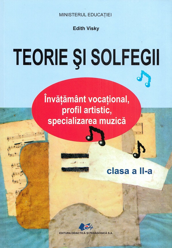 Teorie si solfegii - Clasa 2 - Manual - Edith Visky