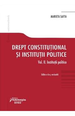 Coperta cărții Drept constitutional si institutii politice Vol.2: Institutii politice - Marieta Safta