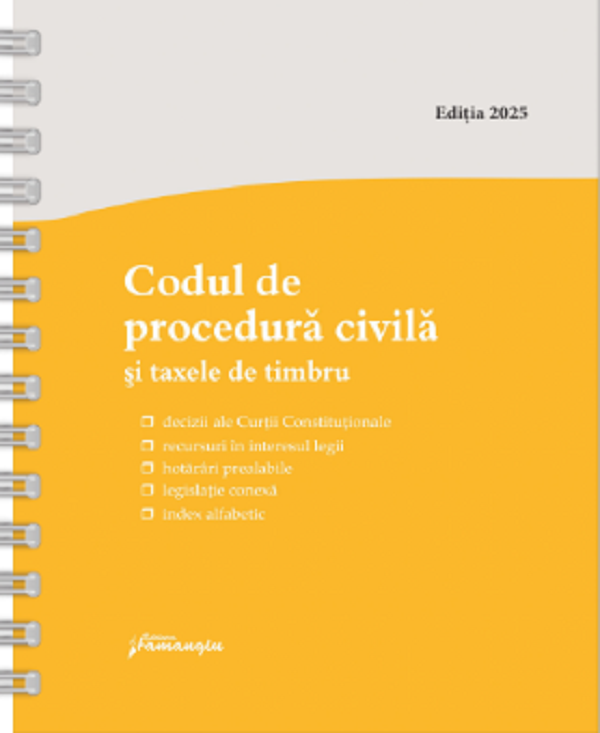 Codul de procedura civila si taxele de timbru Act.1 septembrie 2025 Ed.Spiralata