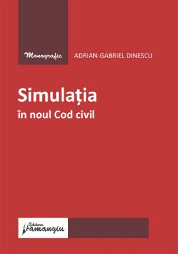 Simulatia in noul Cod civil - Adrian-Gabriel Dinescu