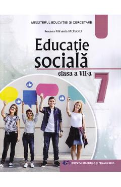 Poza produsului Educatie sociala - Clasa 7 - Manual - Roxana Mihaela Moisoiu