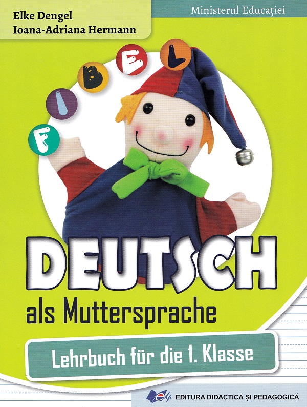Comunicare in limba materna: Germana - Clasa 1 - Caiet - Elke Dengel, Ioana-Adriana Hermann