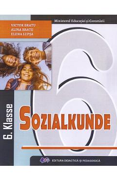 Poza produsului Educatie sociala. Limba germana - Clasa 6 - Manual - Victor Bratu, Alina Bratu, Elena Lupsa