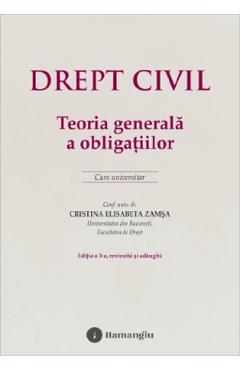Poza produsului Drept civil. Teoria generala a obligatiilor Ed.3 - Cristina Elisabeta Zamsa