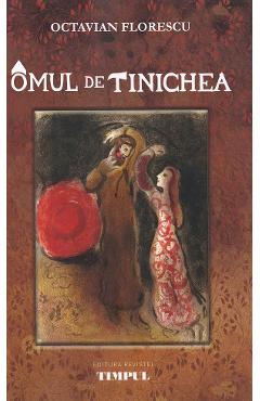 Omul de tinichea - Octavian Florescu