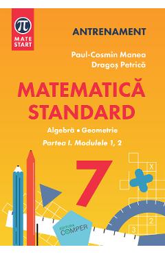 Poza produsului Matematica - Clasa 7 Partea 1 - Standard - Paul-Cosmin Manea, Dragos Petrica
