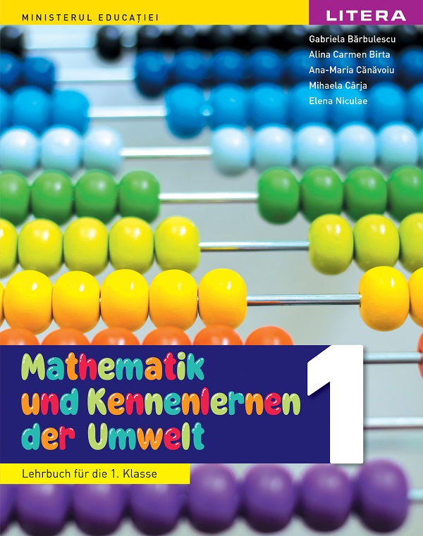Matematica si explorarea mediului. Limba germana - Clasa 1 - Manual - Gabriela Barbulescu, Alina Carmen Birta, Ana-Maria Canavoiu, Mihaela Carja, Elena Niculae