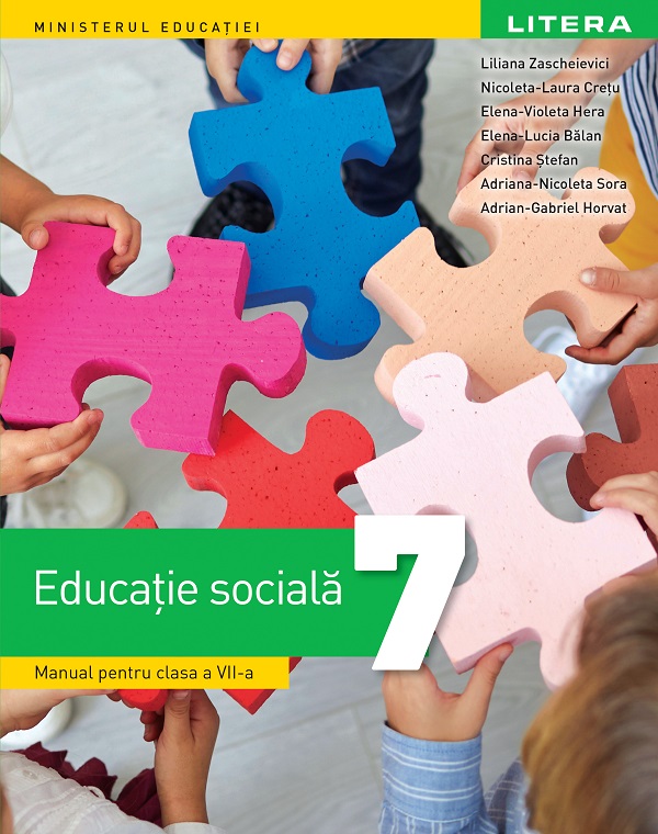 Educatie sociala - Clasa 7 - Manual - Liliana Zascheievici, Nicoleta-Laura Cretu, Elena-Violeta Hera
