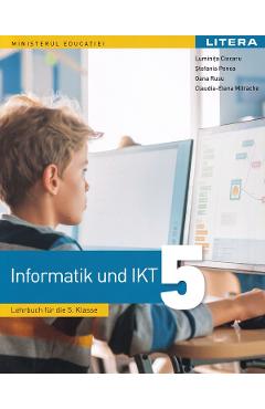 Poza produsului Informatica si TIC. Limba germana - Clasa 5 - Manual - Luminita Ciocaru, Stefania Penea, Oana Rusu, Claudia-Elena Mitrache