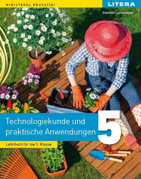 Educatie tehnologica si aplicatii practice. Limba germana - Clasa 5 - Manual - Gabriela Lichiardopol
