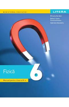 Poza produsului Fizica - Clasa 6 - Manual - Mihaela Garabet, Raluca-Ioana Constantineanu, Gabriela Alexandru