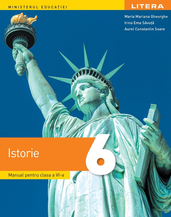 Istorie - Clasa 6 - Manual - Irina Ema Savuta, Maria Mariana Gheorghe, Aurel Constantin Soare
