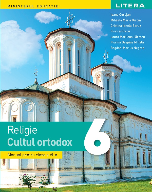 Religie. Cultul ortodox - Clasa 6 - Manual - Ioana Corujan, Mihaela Maria Guicin, Cristina Ionela Boruz