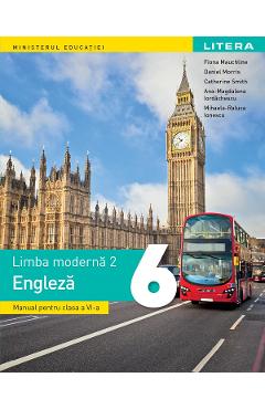 Poza produsului Limba engleza. Limba moderna 2 - Clasa 6 - Manual - Fiona Mauchline, Daniel Morris, Catherine Smith