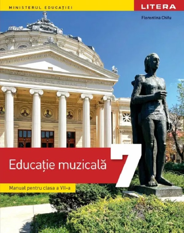 Educatie muzicala - Clasa 7 - Manual - Florentina Chifu