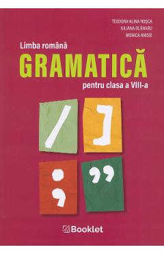 Coperta cărții 'Limba română. Gramatică - Clasa 8 - Teodora-Alina Roșca, Iuliana Blănaru, Monica Anisie'
