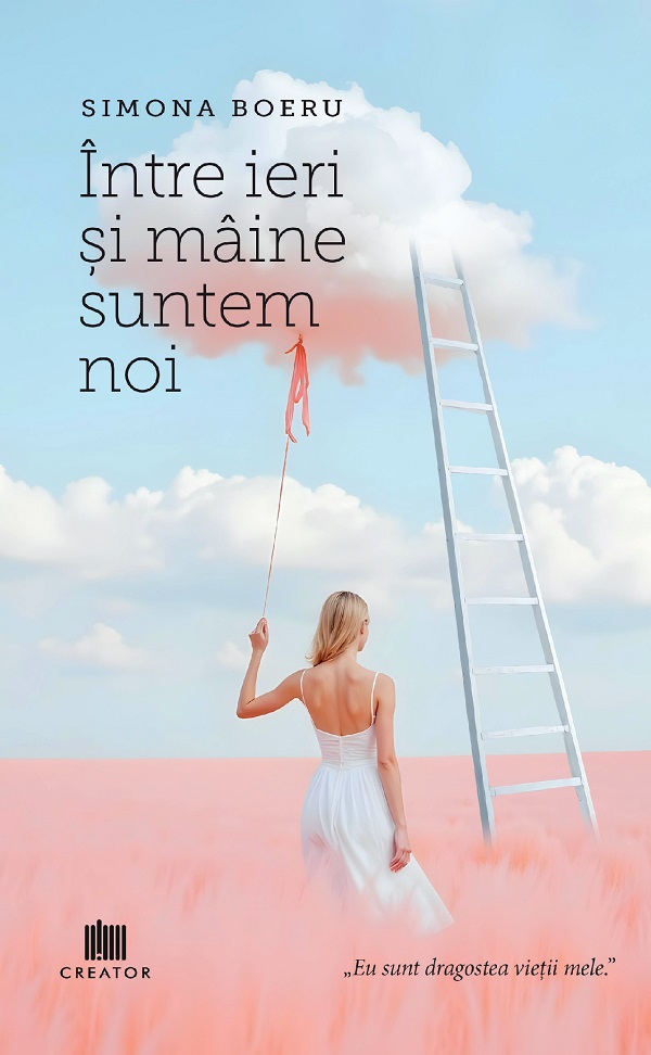 Intre ieri si maine suntem noi - Simona Boeru