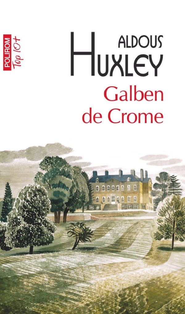 Galben de Crome - Aldous Huxley