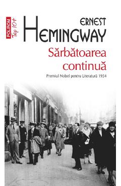 Poza produsului Sarbatoarea continua - Ernest Hemingway