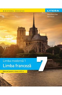 Poza produsului Limba franceza. Limba moderna 1 - Clasa 7 - Manual - Raisa Elena Vlad, Dorin Gulie