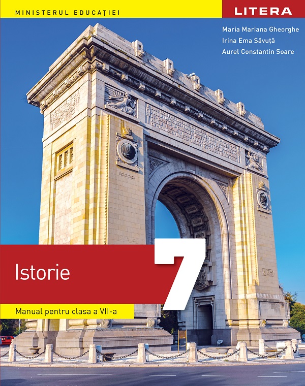 Istorie - Clasa 7 - Manual - Maria Mariana Gheorghe, Irina Ema Savuta, Aurel Constantin Soare