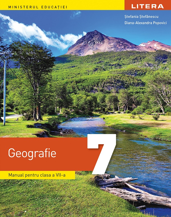 Geografie - Clasa 7 - Manual - Stefania Stefanescu, Diana-Alexandra Popovici