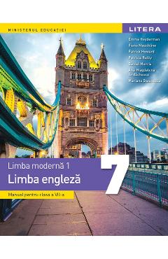Poza produsului Limba engleza. Limba moderna 1 - Clasa 7 - Manual - Emma Heyderman, Fiona Mauchline, Patrick Howarth, Patricia Reilly