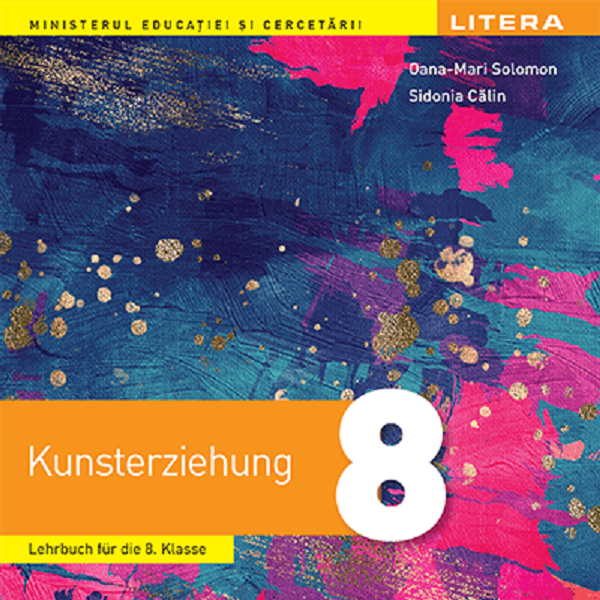 Educatie plastica. Limba germana - Clasa 8 - Manual - Oana-Mari Solomon, Sidonia Calin