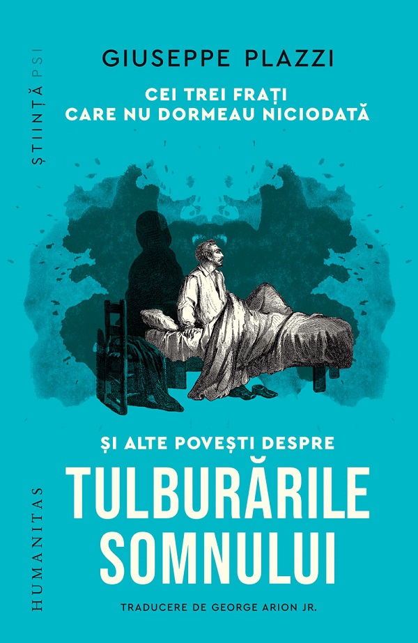 Cei trei frati care nu dormeau niciodata si alte povesti despre tulburarile somnului - Giuseppe Plazzi