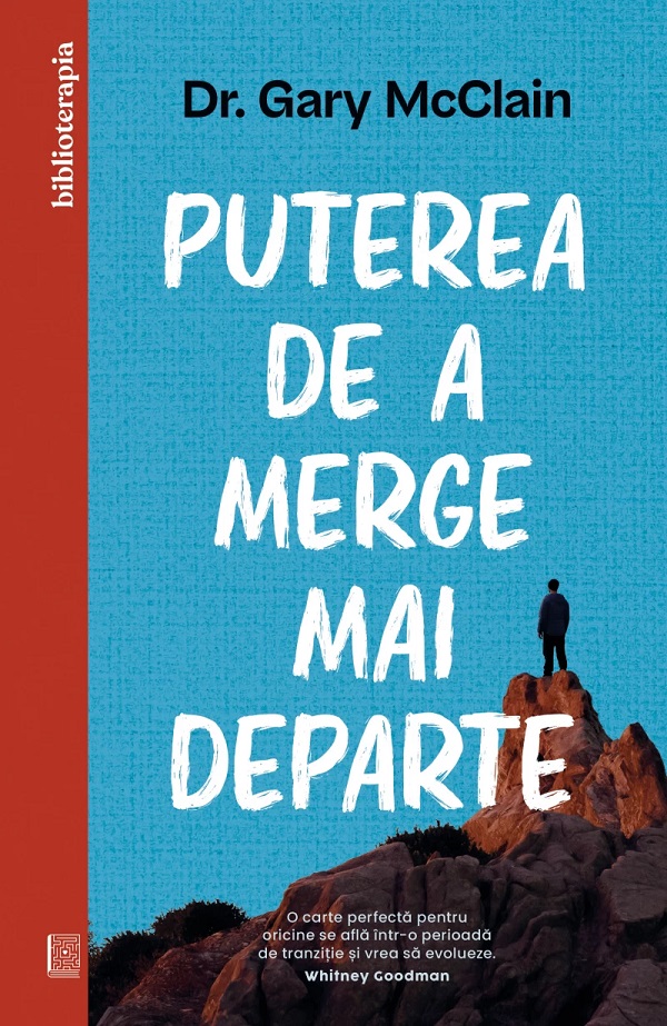 Puterea de a merge mai departe - Gary McClain