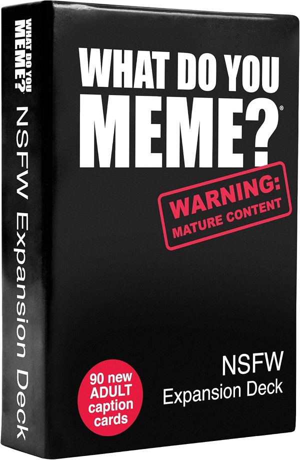 Joc de societate: What Do You Meme? NSFW Expansion Pack