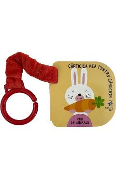 Coperta cărții 'Puii de animale. Cărțicica mea pentru cărucior'