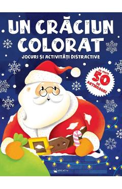 Coperta cărții 'Un Crăciun colorat. Jocuri și activități distractive'