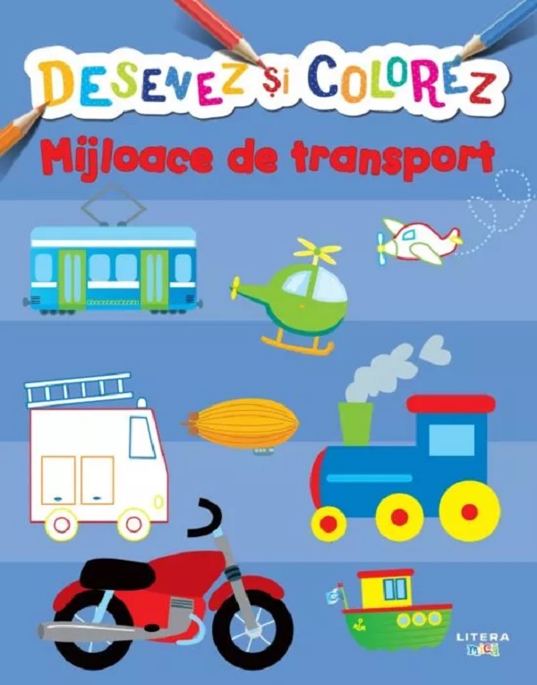 Desenez si colorez. Mijloace de transport