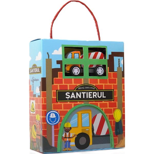 Santierul. Micul meu oras