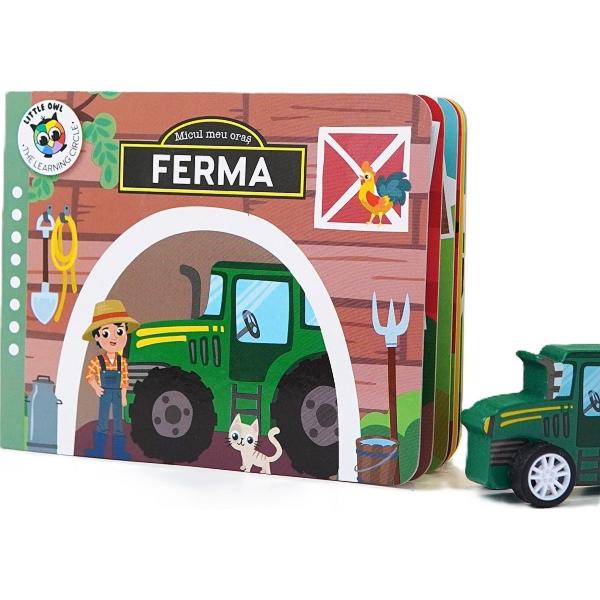 Ferma. Micul meu oras