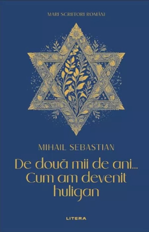 De doua mii de ani. Cum am devenit huligan - Mihail Sebastian