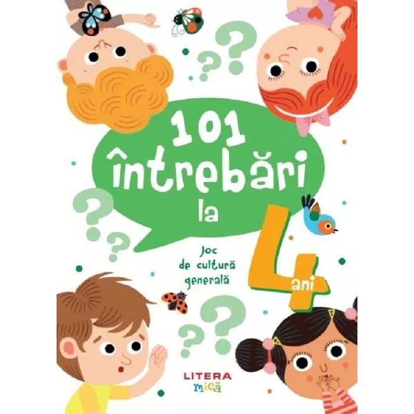 101 intrebari la 4 ani. Joc de cultura generala