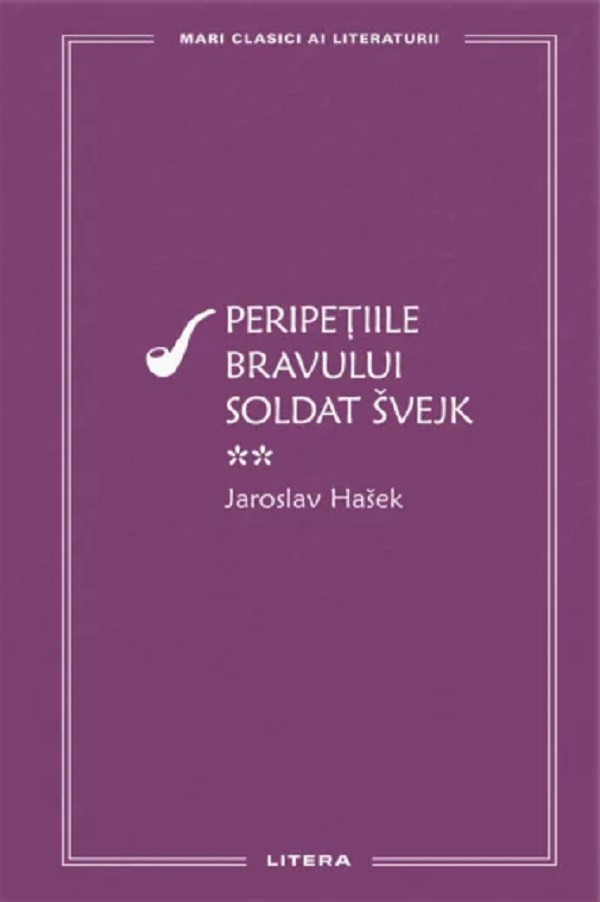 Peripetiile bravului soldat Svejk Vol.2 - Jaroslav Hasek
