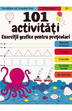 Poza produsului 101 activitati. Exercitii grafice pentru prescolari
