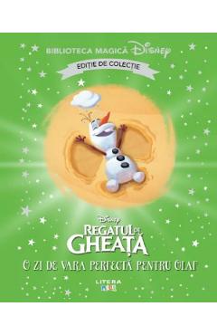 Poza produsului Regatul de gheata. O zi de vara perfecta pentru Olaf. Biblioteca magica Disney