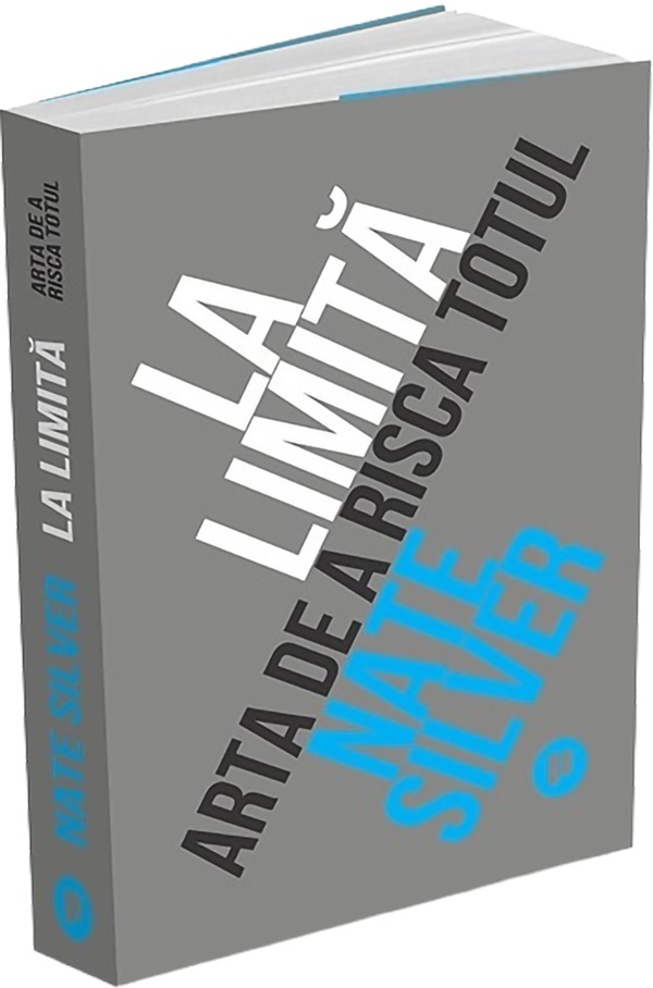 La limita. Arta de a risca totul - Nate Silver
