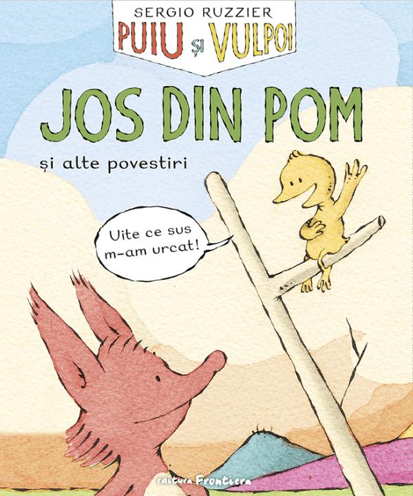 Puiu si Vulpoi: Jos din pom si alte povestiri - Sergio Ruzzier